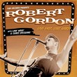 ROBERT GORDON – LIVE FAST, LOVE HARD! – Chris Spedding, Slim Jim Phantom (Stray Cats), Robert Gordon and Glen Matlock (Sex Pistols)